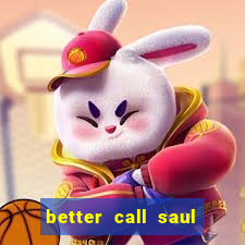 better call saul torrent dublado